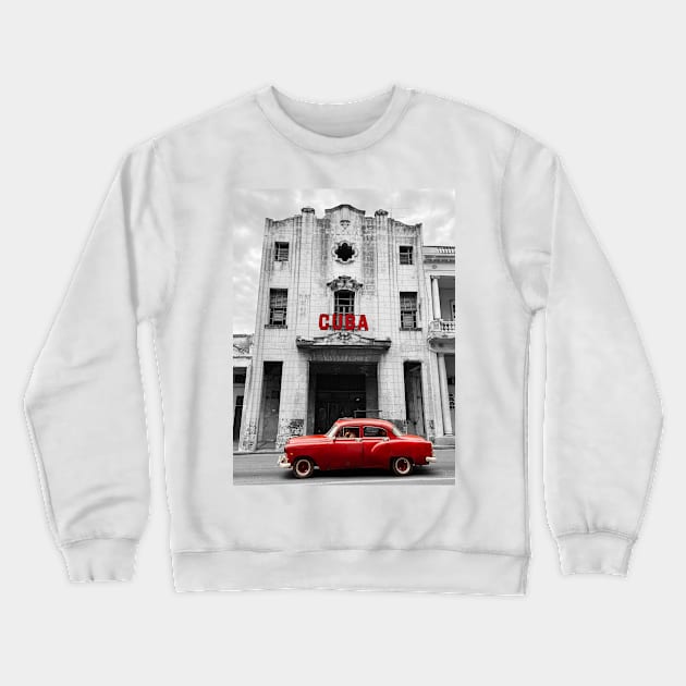 Cuba Nowadays Crewneck Sweatshirt by ArqJulioHerrera